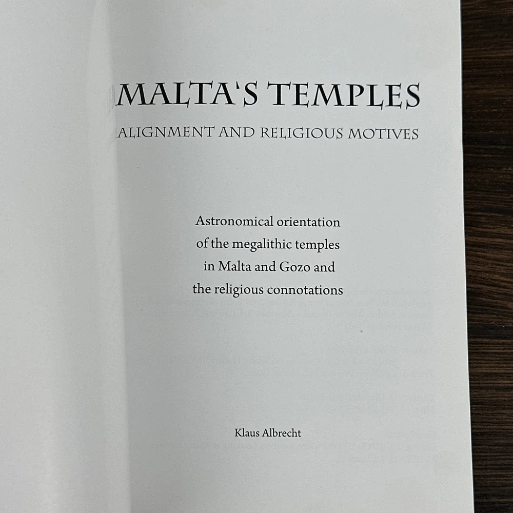Maltas Temples Alignments and Religious Motives Klaus Albrecht 2007 Malta Gozo
